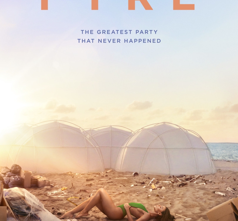 Fyre: The Greatest Party That Never Happened – my thoughts